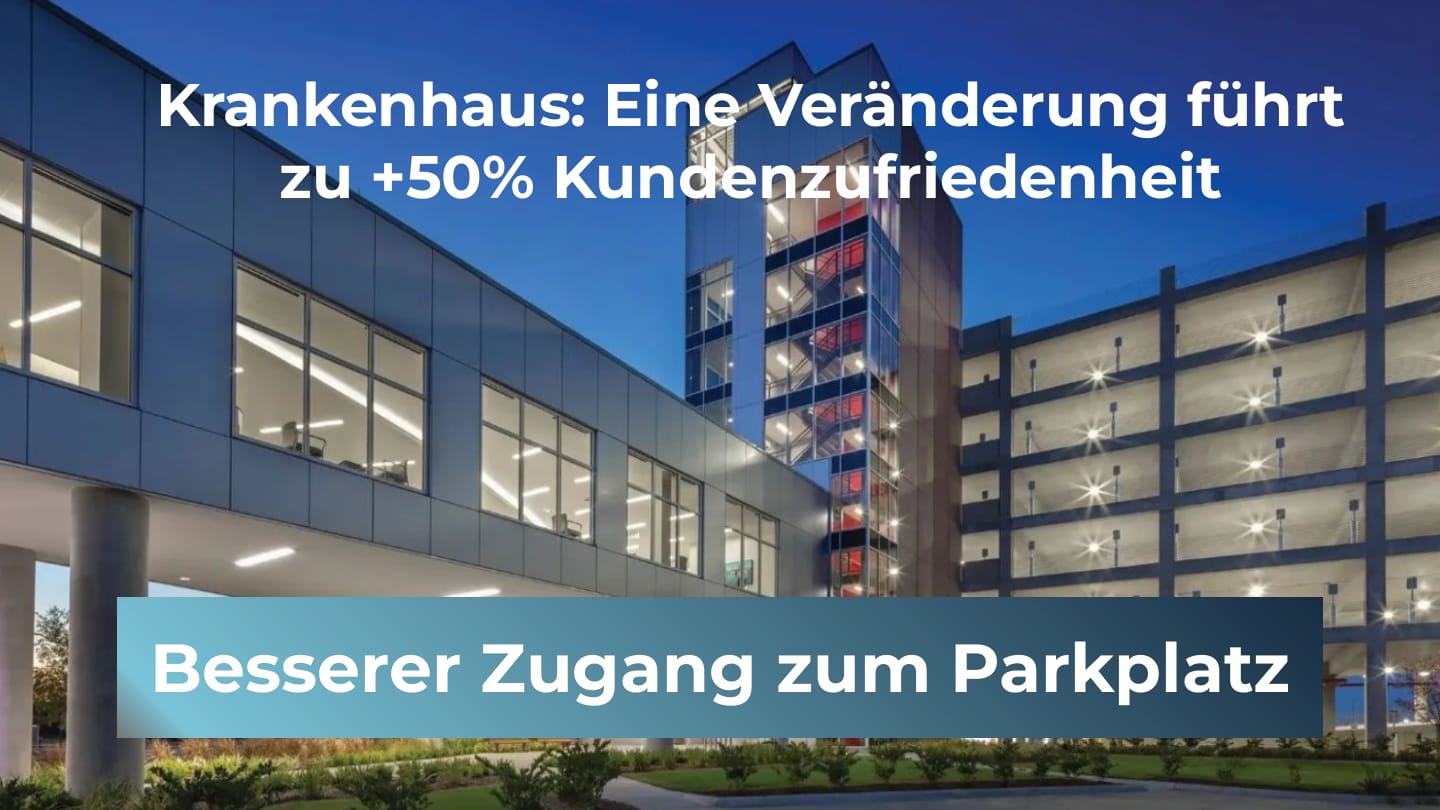 Krankenhaus: Bessere Parkplatz-Zufahrt steigert Zufriedenheit um 50 Prozent